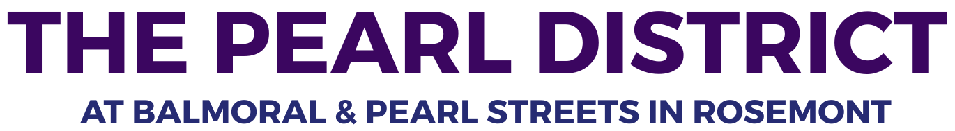Text reads: The Pearl District at Balmoral & Pearl Streets in Rosemont in bold purple and blue capital letters on a white background.