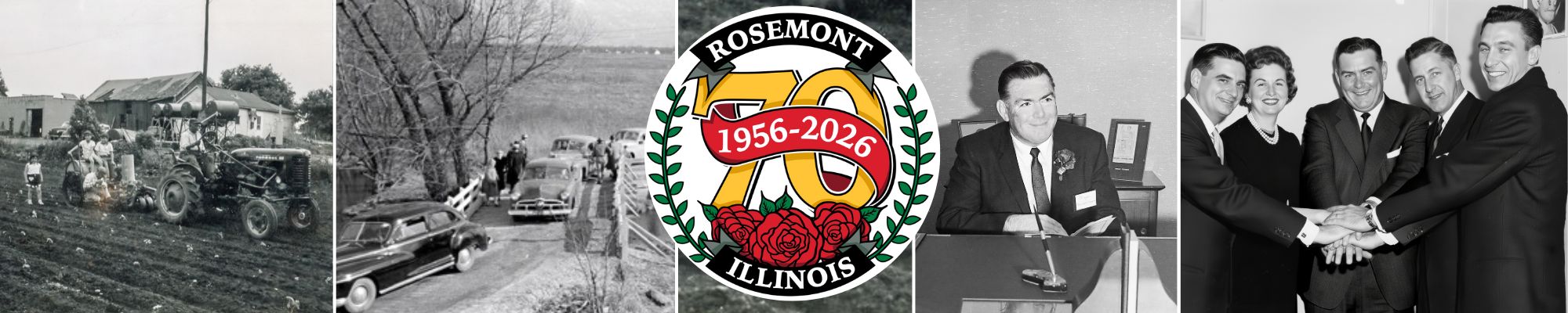 A collage shows farming, a rural road, Rosemont Illinois 70th anniversary logo, a man speaking at a podium, and a group of men shaking hands.