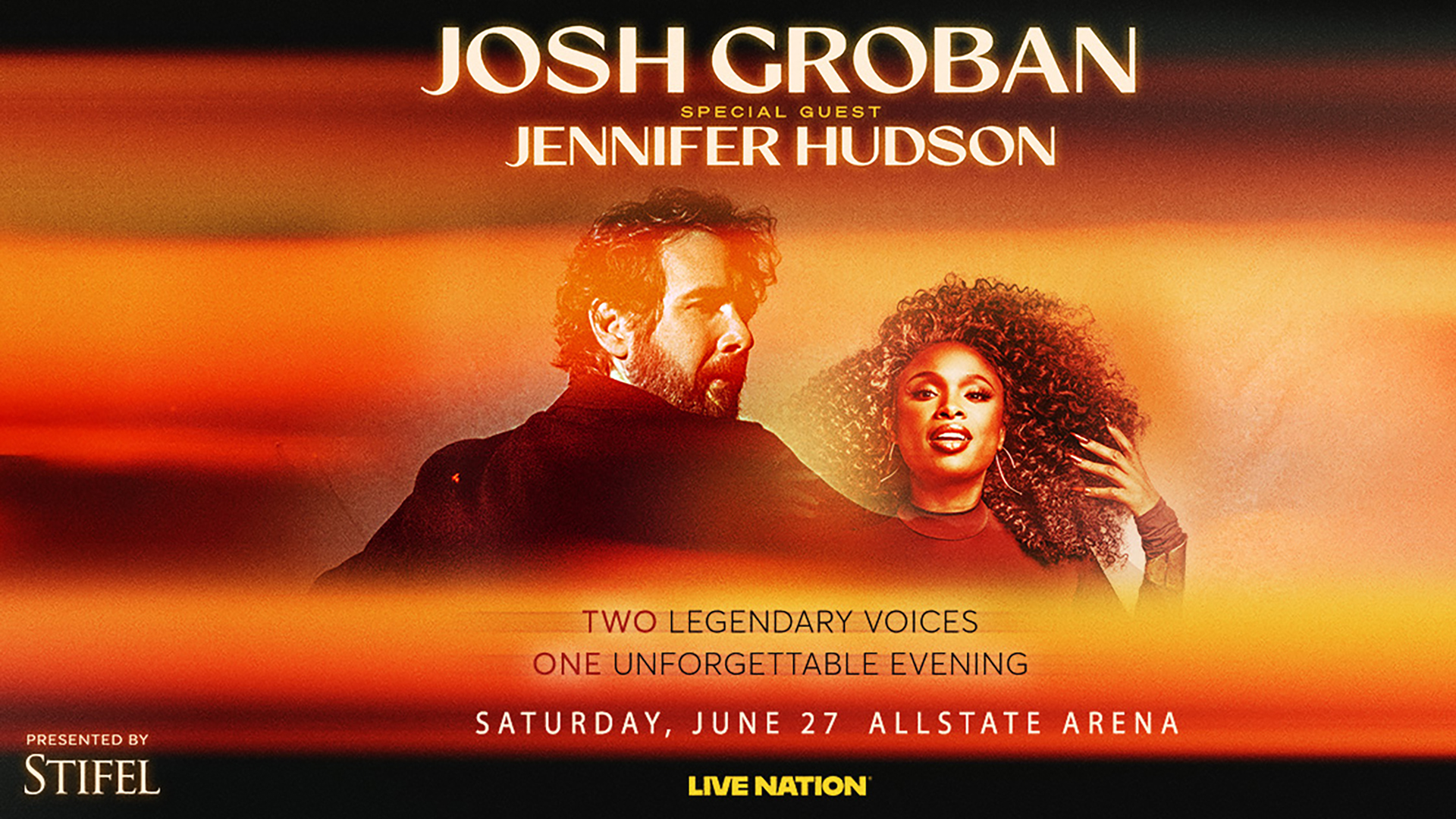 Concert poster featuring Josh Groban and Jennifer Hudson with text: Josh Groban, special guest Jennifer Hudson. Two legendary voices, one unforgettable evening. Saturday, June 27, Allstate Arena.