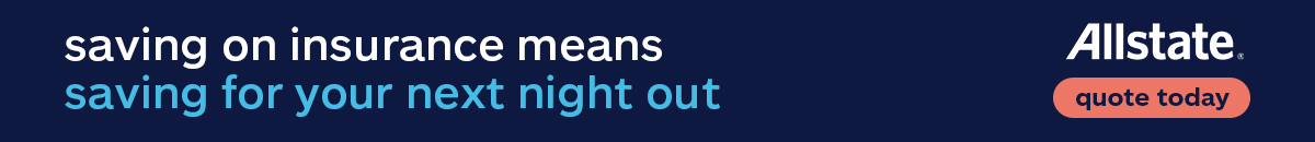 A banner ad with the text Saving on insurance means saving for your next night out. The Allstate logo appears on the right with an orange button that says quote today. The background is dark blue.