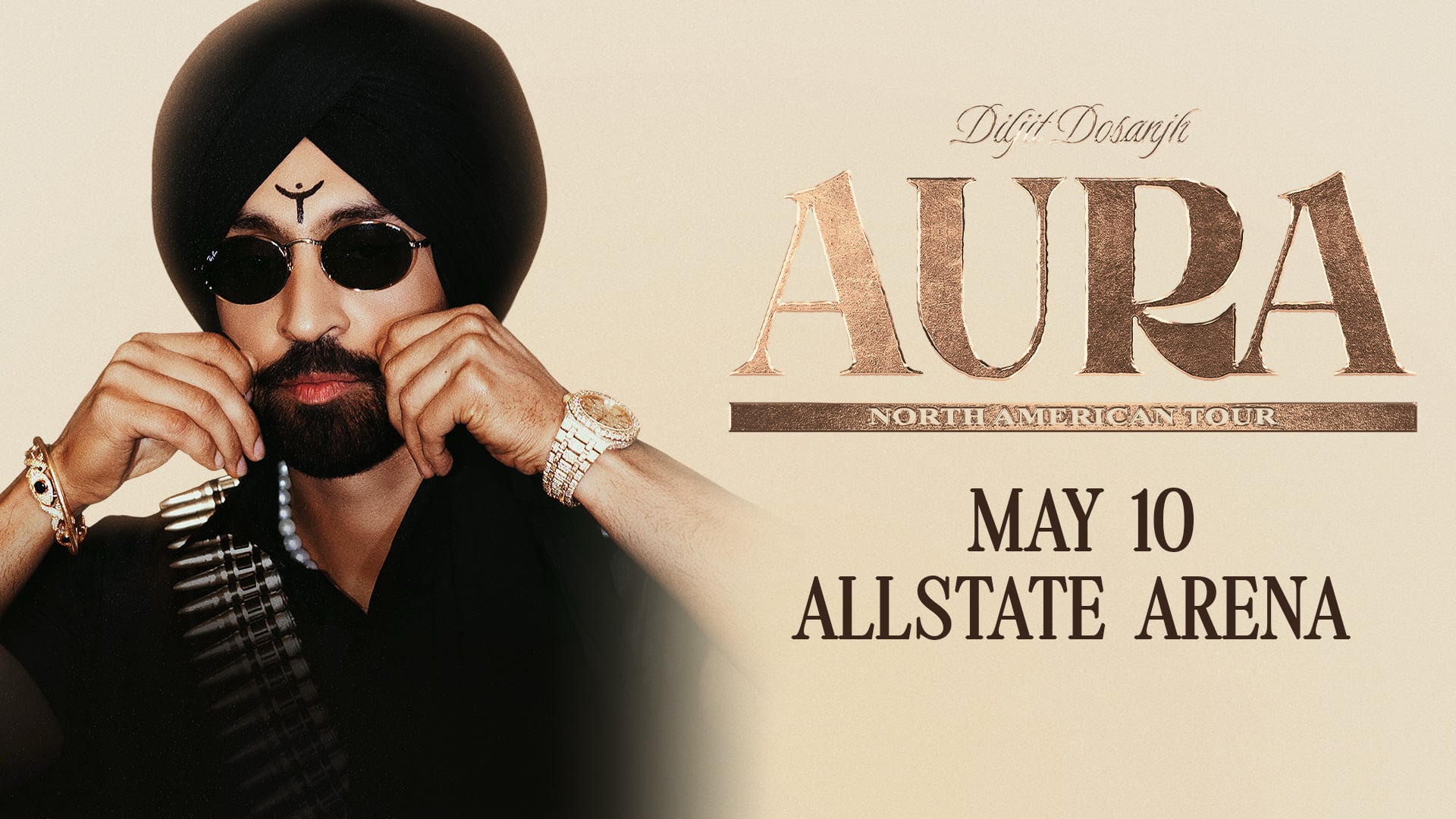 A man in a black turban and sunglasses adjusts his collar, wearing gold jewelry. Text reads: Diljit Dosanjh AURA North American Tour, May 10, Allstate Arena.