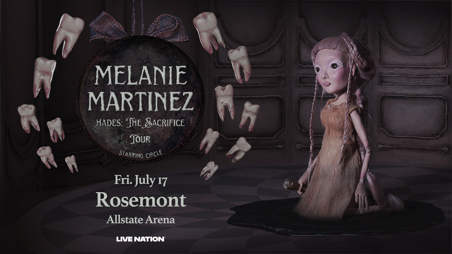 A doll-like figure in a dress kneels in black liquid beside floating teeth. Text announces Melanie Martinezs Hades: The Sacrifice Tour at Allstate Arena in Rosemont on July 17.