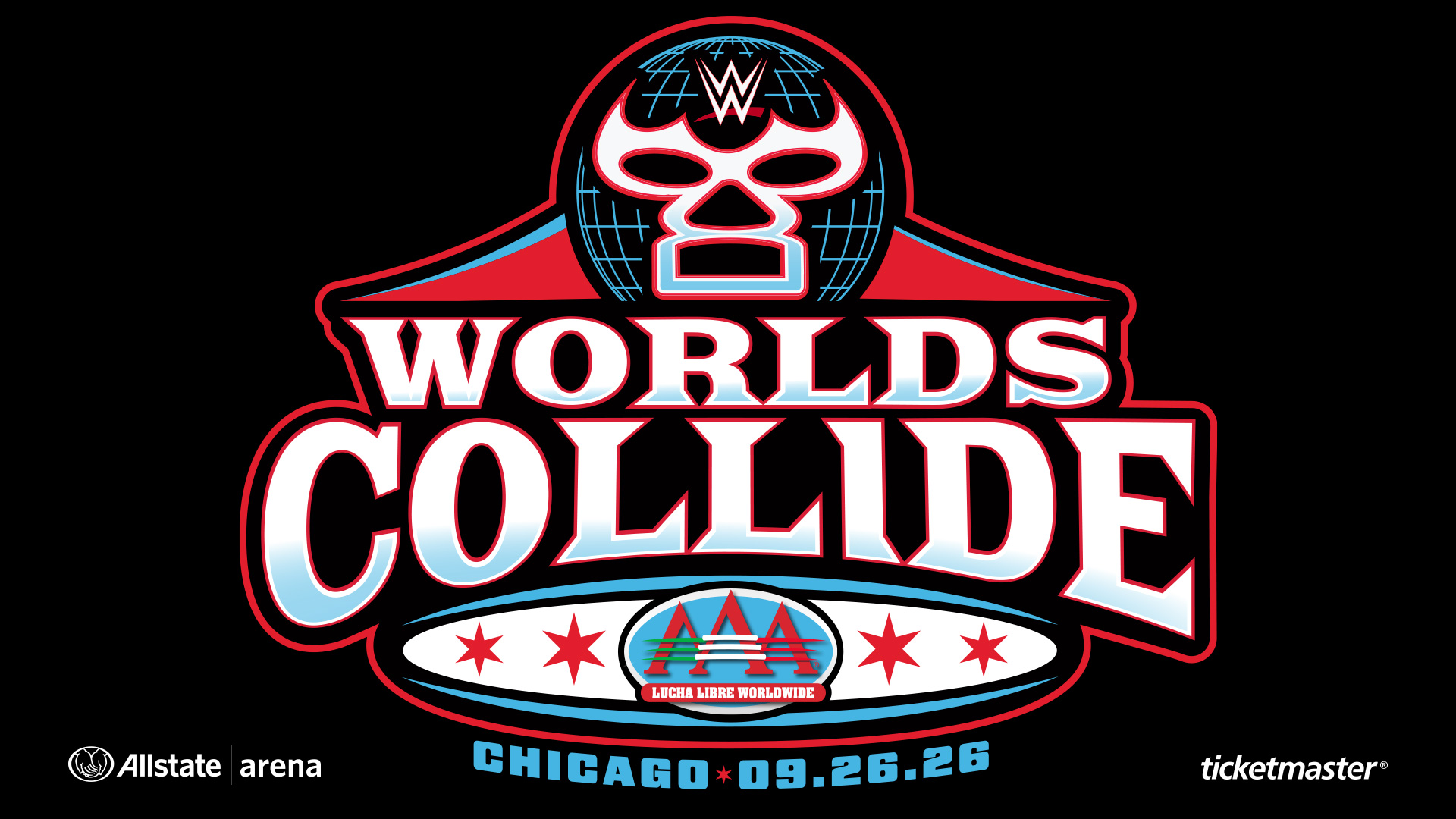Wrestling event logo features masked globe, Worlds Collide, two promotions symbols, and event details: Chicago, 09.26.26. Sponsors: Allstate Arena and Ticketmaster.