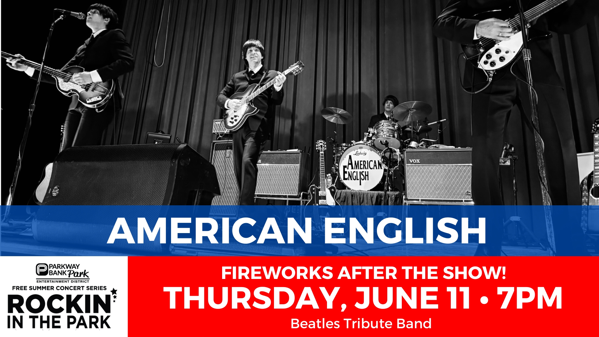 Black and white photo of a Beatles tribute band performing on stage, with American English on the drum, and event details below for a concert and fireworks on June 11 at 7pm.