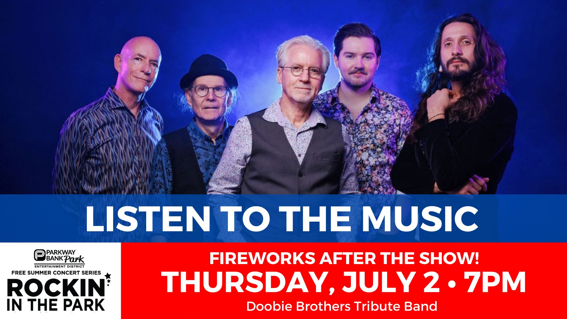 Five men stand together posing for a promotional photo for a Doobie Brothers tribute band concert on Thursday, July 2 at 7pm; event includes fireworks after the show.