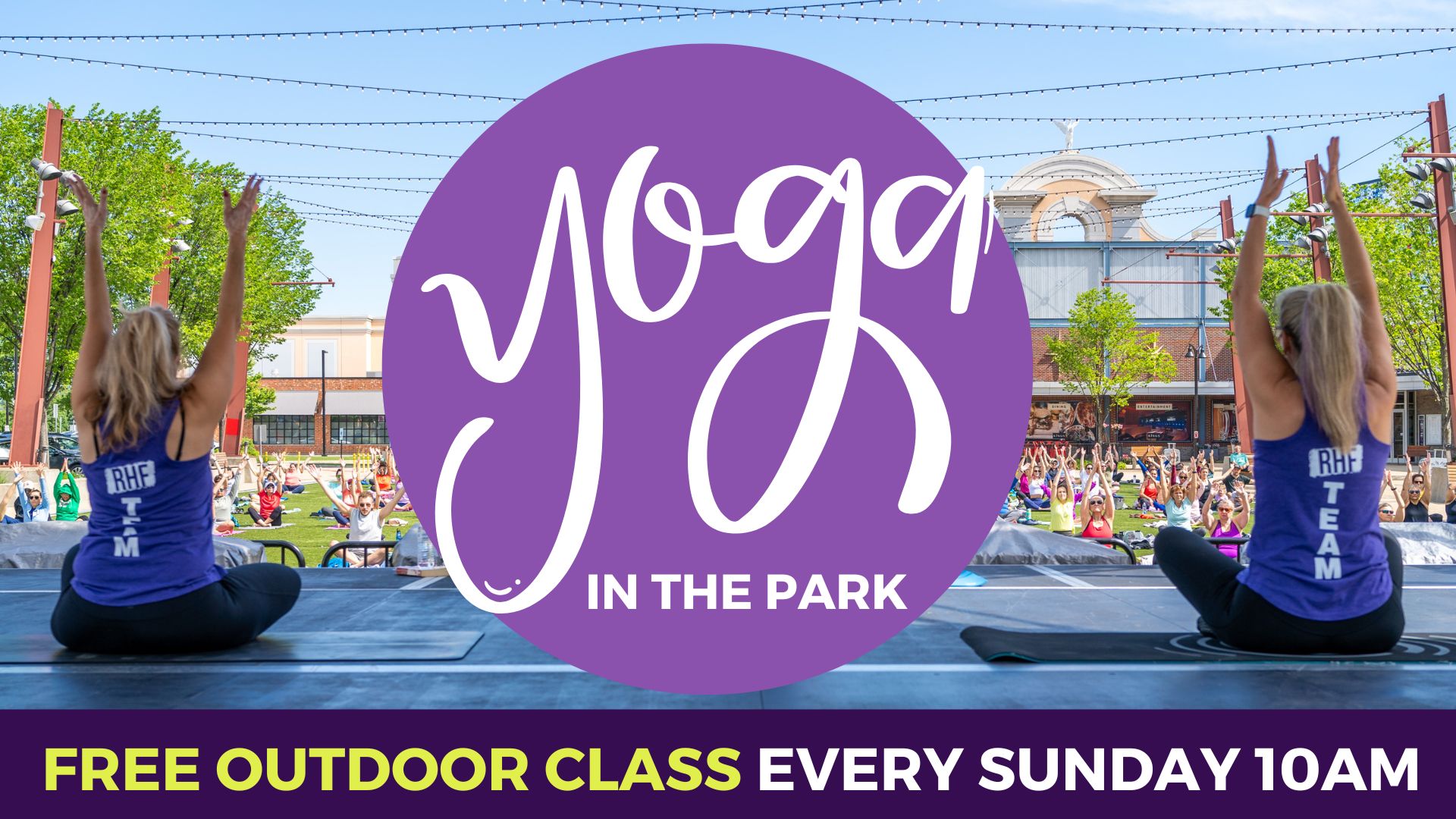 Two instructors lead an outdoor yoga class in a park with a large crowd; text on image promotes free yoga every Sunday at 10am.