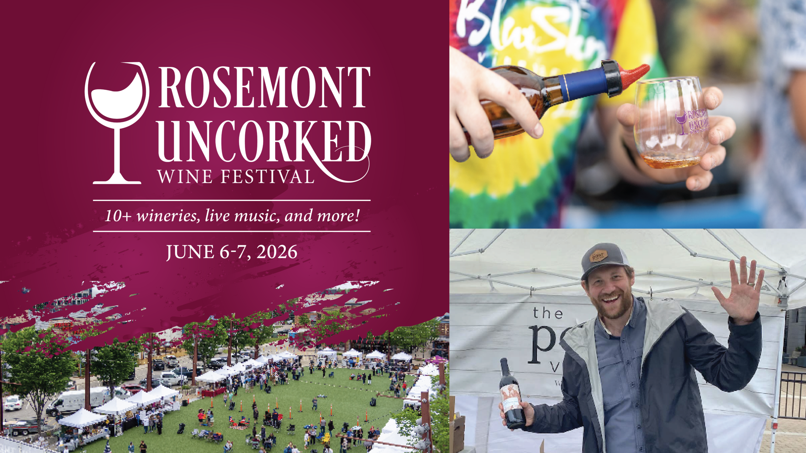 Rosemont Uncorked Wine Festival banner with event details, a person pouring wine into a glass, and a man holding a wine bottle and waving at an outdoor festival.