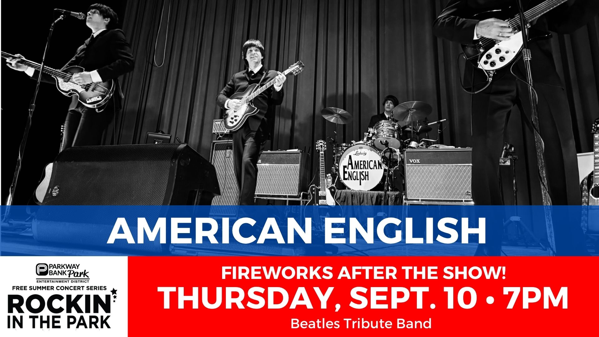 Black and white photo of the band American English performing on stage, promoting a Beatles tribute concert on Thursday, Sept. 10 at 7pm, with fireworks after the show.