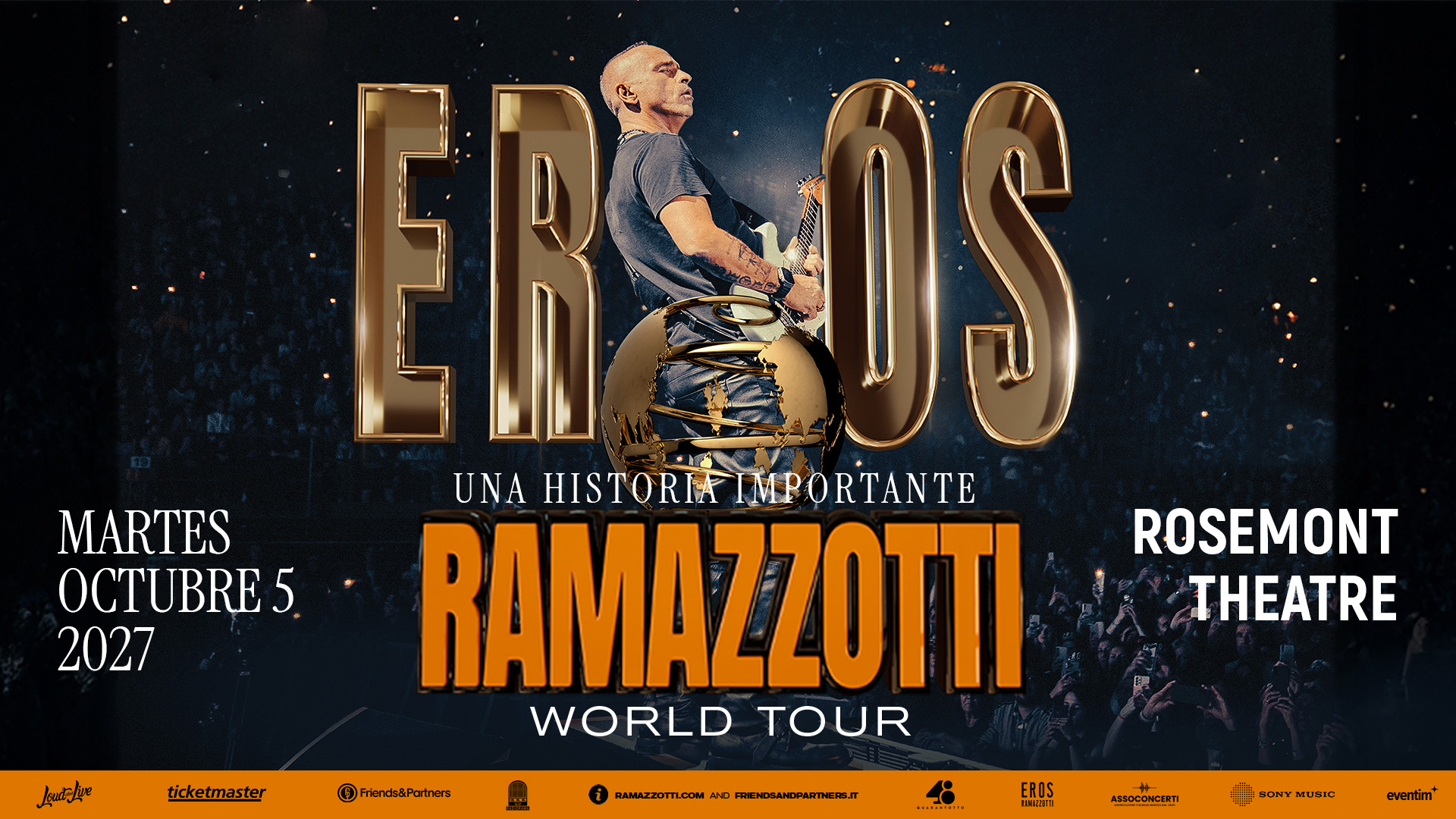 Singer performing on stage with a microphone; large text reads Eros Ramazzotti World Tour, Martes Octubre 5 2027, and Rosemont Theatre. Audience is visible in the background.