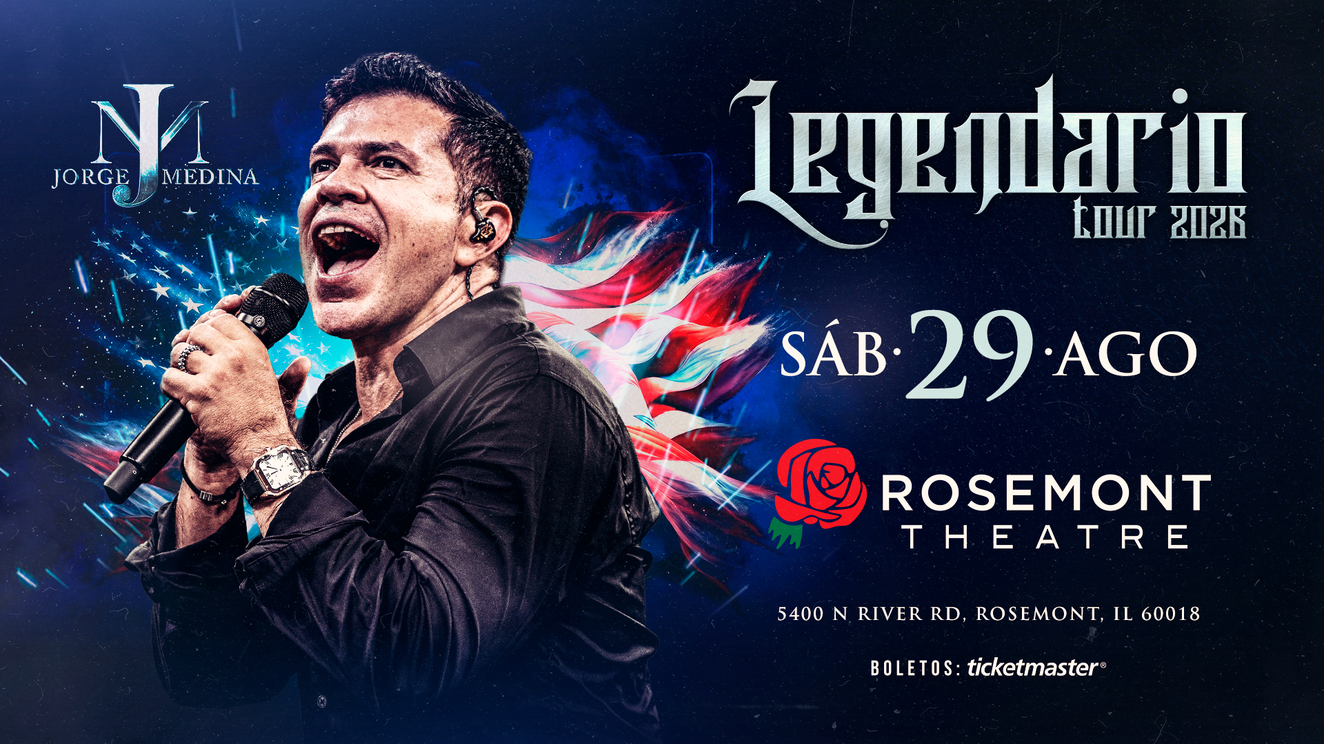 Singer holding a microphone performing, with text announcing Jorge Medinas Legendario Tour 2028 at Rosemont Theatre on Saturday, August 29. Ticket details and address included.