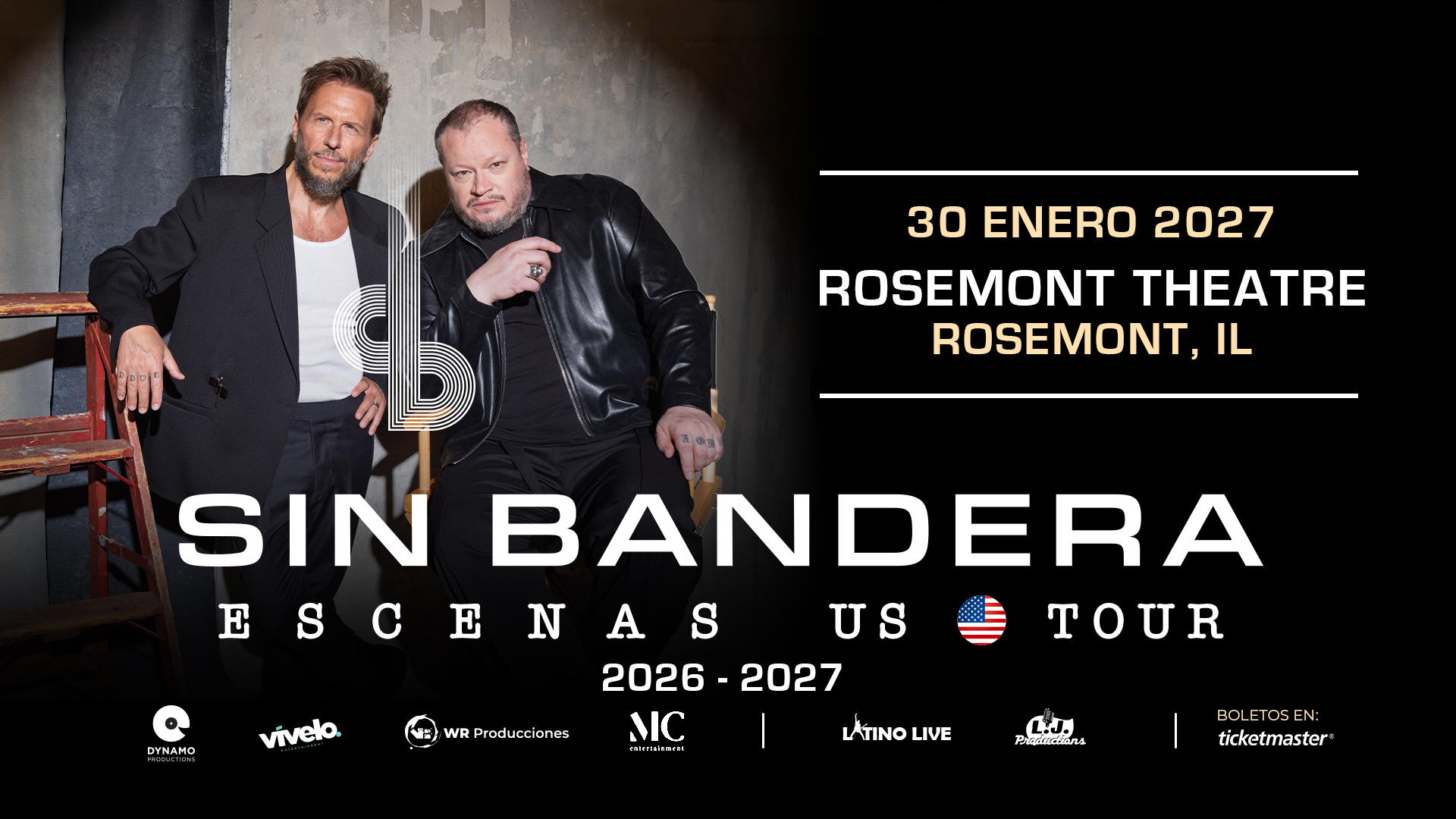 Two men pose in front of a dark background. Text announces Sin Banderas Escenas US Tour at Rosemont Theatre, Rosemont, IL, on January 30, 2027. Various sponsor logos appear below.