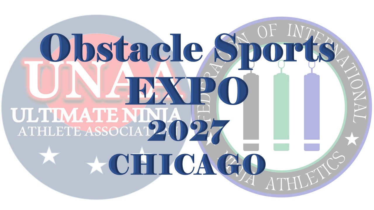 Text reads Obstacle Sports Expo 2027 Chicago over faded logos of the Ultimate Ninja Athlete Association and Federation of International Ninja Athletics.